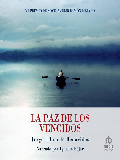 Title details for La paz de los vencidos by Jorge Eduardo Benavides - Available